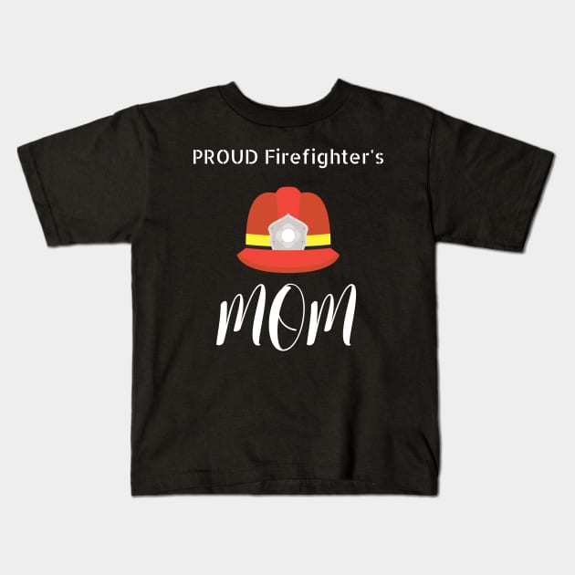 Proud Firefighter's Mom Kids T-Shirt by NivousArts